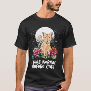 Camiseta Eu Era Normal Antes dos Gatos Gato Humor Gatinho