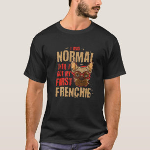 Camiseta Eu Era Normal Até Eu Pegar Meu Primeiro Animal Fra