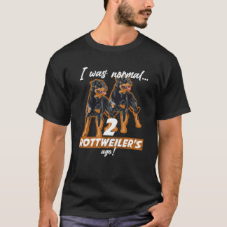 Camiseta Eu Era Normal Há 2 Rottweilers