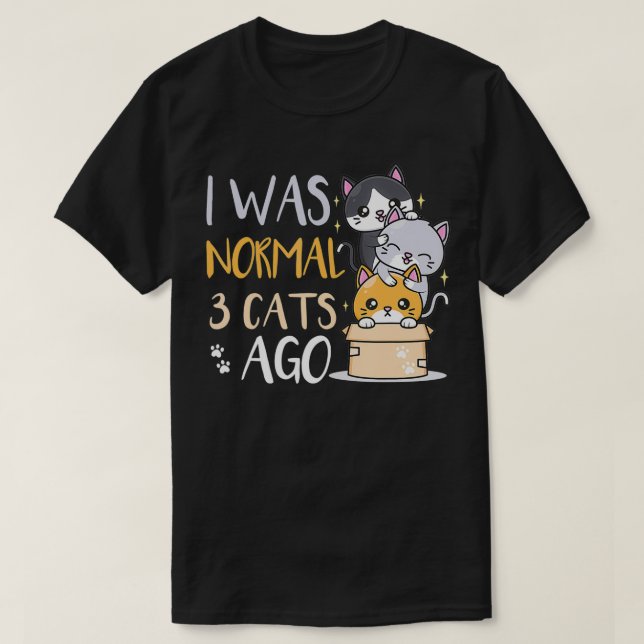 Camiseta Eu era normal há 3 gatos (Frente do Design)