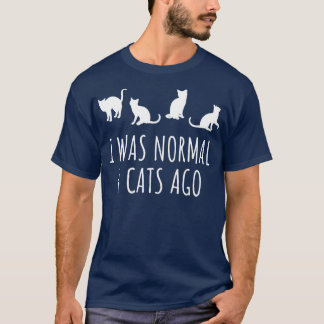 Camiseta Eu Era Normal Há 4 Gatos