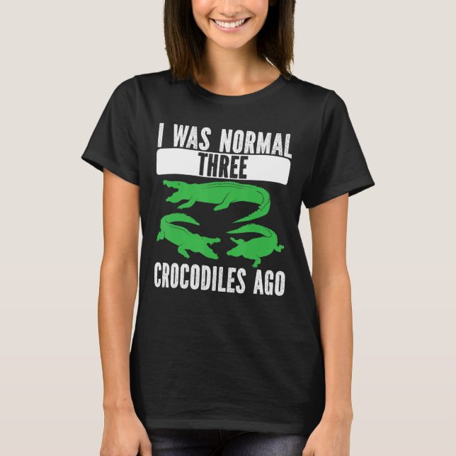 Camiseta Eu Era Normal Três Crocodilos Ago Crocodilo Croc A (Frente)