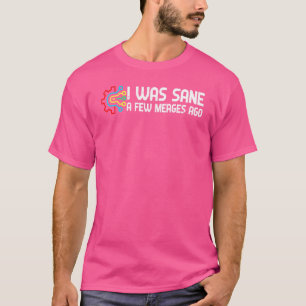 Camiseta Eu Era Sane Umas Fusões Ago Programmer Piada Progr