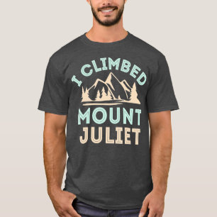 Camiseta Eu Escalei O Monte Juliet Montanha Subindo