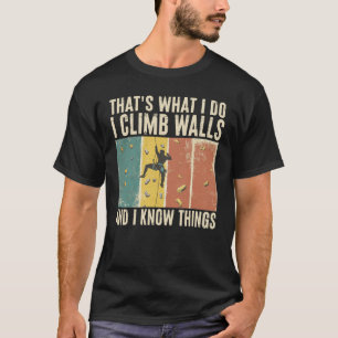 Camiseta Eu Escalo Paredes E Eu Sei Coisas Diversão Escalad