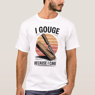 Camiseta Eu Escavo Porque Eu Cuido - Escultura em Madeira