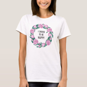 Camiseta Eu escolho estar feliz