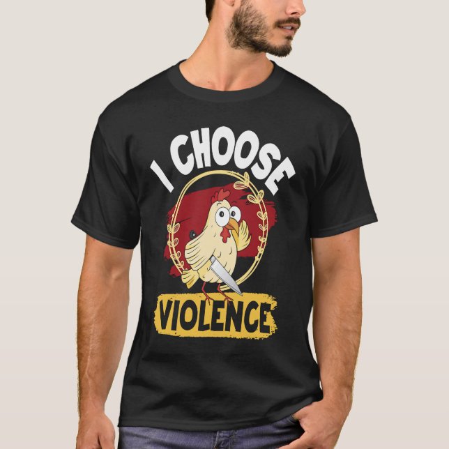 Camiseta eu escolho violência, galinha brava (Frente)