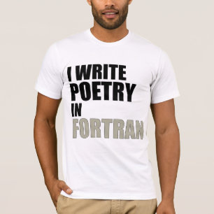 Camiseta Eu escrevo a poesia no Fortran