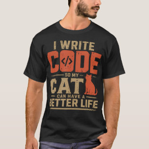 Camiseta Eu Escrevo Código Para Que Meu Gato Tenha Uma Vida