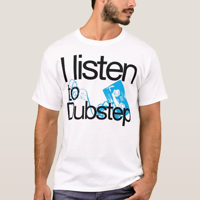 Camiseta Eu escuto o t-shirt de Dubstep (Frente)