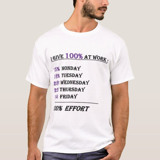 Camiseta Eu esforço 100% no trabalho (Frente)