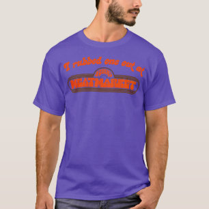 Camiseta Eu Esfreguei Um No Mercado De Alimentos Do Johns