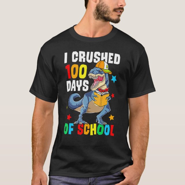 Camiseta Eu Esmagei Felizes 100 Dias De Dinossauro Da Escol (Frente)