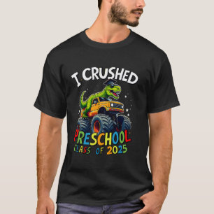 Camiseta Eu Esmaguei a Formatura da Pré-Escola Caminhão Mon