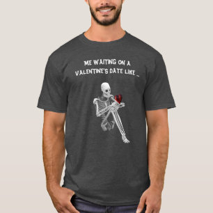 CAMISETA EU ESPERANDO EM UMA DATA DE DIA DE OS NAMORADOS CO