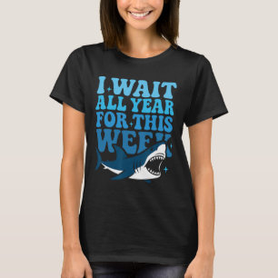 Camiseta Eu Espero o Ano Todo Por Esta Semana Funny Shark O