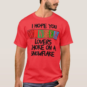 Camiseta Eu Espero Que Vocês De Inverno Amarrem Em Um Floco
