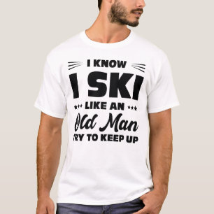 Camiseta Eu Esquio Como Um Velho Homem Tenta Acompanhar, am