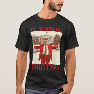 Camiseta Eu Estarei Em Casa Para Papais noeis De Natal Engr