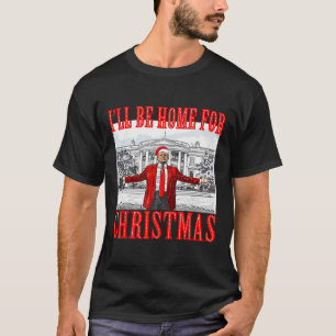Camiseta Eu Estarei Em Casa Para Papais noeis De Natal Engr