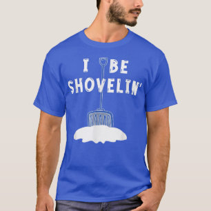 Camiseta Eu Estarei Engraçada Neve Enfiando Neve Limpando I