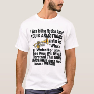 Camiseta Eu Estava Contando ao Meu Filho Sobre Louis Armstr