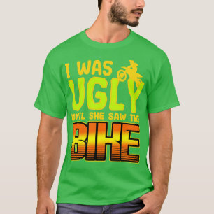 Camiseta Eu Estava Feia Até Que Ela Viu A Bicicleta