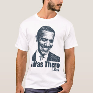 Camiseta EU ESTAVA LÁ - a inauguração 1/20/09 de Obama