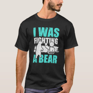 Camiseta Eu Estava Lutando Contra Um Urso Piada Engraçada D