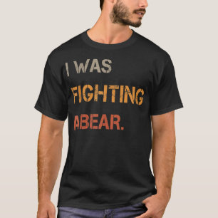 Camiseta Eu Estava Lutando Um Texto Engraçado