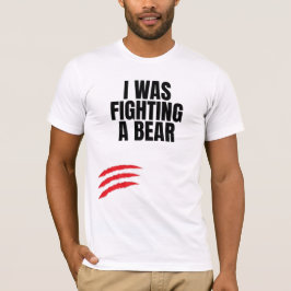 Camiseta Eu Estava Lutando Um Urso