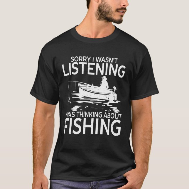Camiseta Eu estava pensando sobre a pesca   Pesca (Frente)