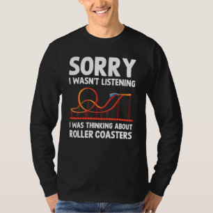 Camiseta Eu Estava Pensando Sobre Montanhas-Russas Parque d
