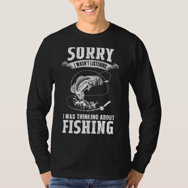 Camiseta Eu Estava Pensando Sobre Pesca E Pescador (Frente)
