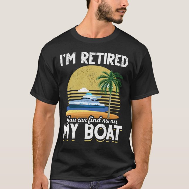 Camiseta Eu Estou Aposentado De Aposentação De Barcos Engra (Frente)