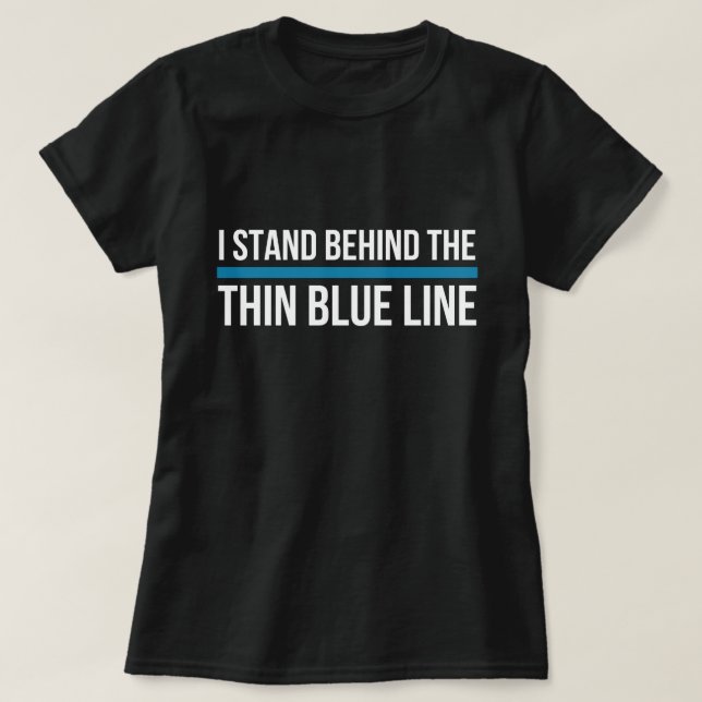 Camiseta Eu estou atrás de Blue Line fino (Frente do Design)