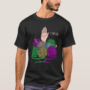 Camiseta Eu estou bem Crochet tricotando Crocheter Crafter