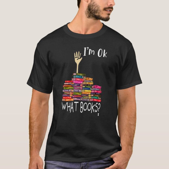 Camiseta Eu estou bem, não é tão assim como muitos livros,  (Frente)