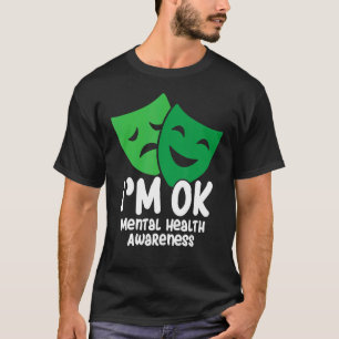 Camiseta Eu estou bem Saúde Mental Consciência Mês Feliz Sa