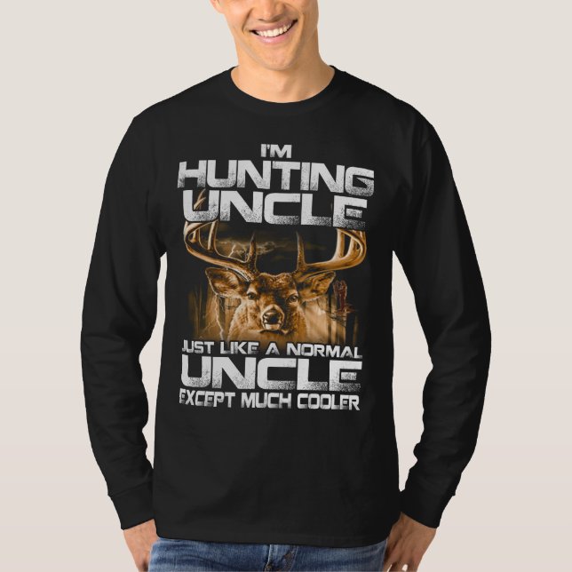 Camiseta Eu estou caçando tio. Engraçado Deer caçando o tio (Frente)