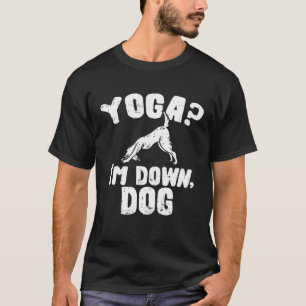 Camiseta Eu estou Cachorro Baixo Ioga
