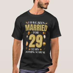Camiseta Eu Estou Casado Há 29 Anos 29º Aniversário De Casa