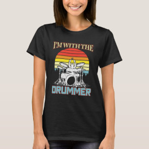 Camiseta Eu estou com a mulher Namorada do tambor batendo t