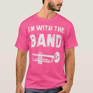 Camiseta Eu Estou Com O Instrumento De Trompete De Banda