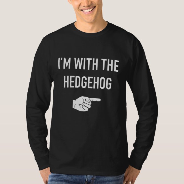 Camiseta Eu estou com o negociante de ouriços. (Frente)