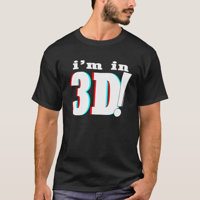 Camiseta eu estou em 3D! - Universal (Frente)