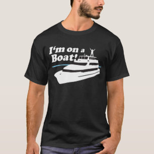 Camiseta Eu estou em um barco