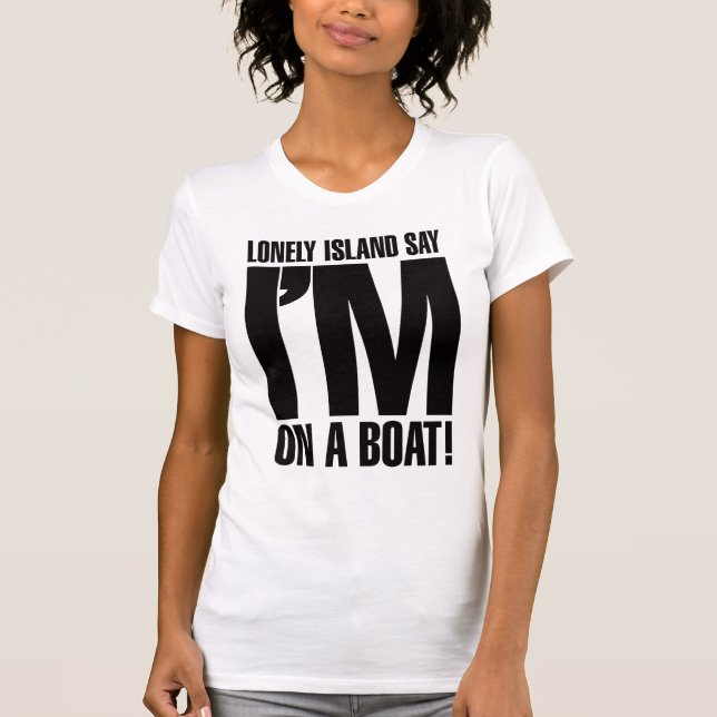 Camiseta Eu estou em um barco (Frente)