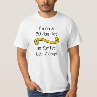 Camiseta Eu estou em uma dieta de 30 dias